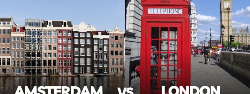 Amsterdam vs London: Which European Capital Offers the Ultimate City Break?