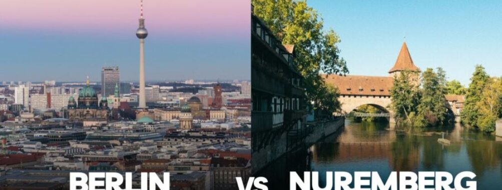 Berlin vs Nuremberg: A Tale of Two German Cities - Which Offers the Better Experience?