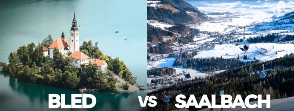 Bled vs Saalbach: Key Differences to Know Before Booking Your Alpine Getaway