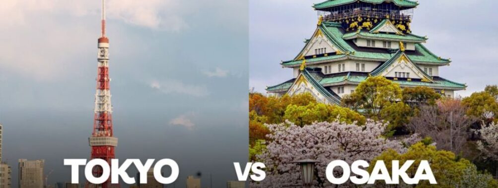 Tokyo vs Osaka: Stunning Differences That Will Surprise First-Time Visitors